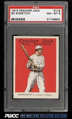 1915 Cracker Jack Ed Konetchy 118 PSA 8 NMMT PWCC