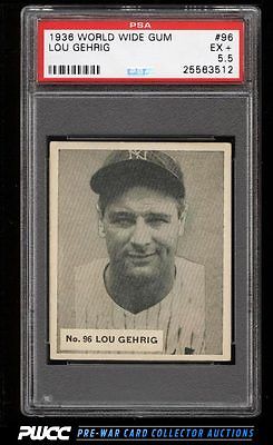 1936 Goudey World Wide Gum Lou Gehrig 96 PSA 55 EX PWCC