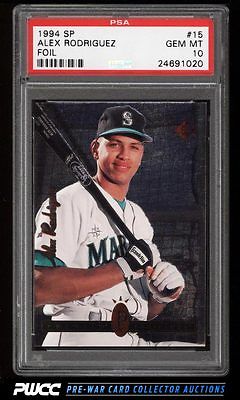 1994 SP Foil Alex Rodriguez ROOKIE RC 15 PSA 10 GEM MINT PWCC