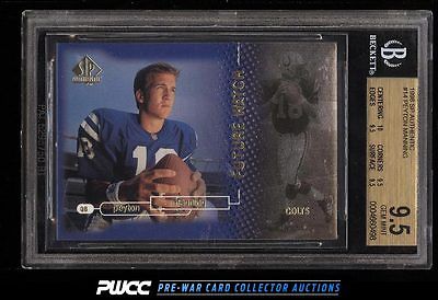 1998 SP Authentic Peyton Manning ROOKIE RC 2000 14 BGS 95 GEM MINT PWCC