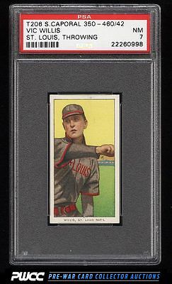 190911 T206 Vic Willis ST LOUIS THROWING SC FACTORY 42 PSA 7 NRMT PWCC