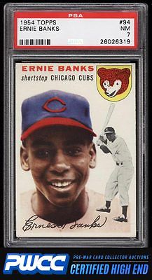 1954 Topps Ernie Banks ROOKIE RC 94 PSA 7 NRMT PWCCHE