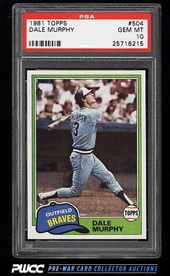 1981 Topps Dale Murphy 504 PSA 10 GEM MINT PWCC