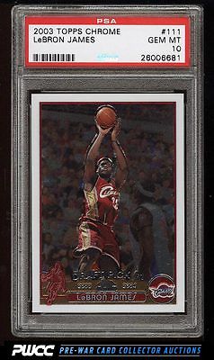 2003 Topps Chrome Basketball LeBron James ROOKIE RC 111 PSA 10 GEM MINT PWCC