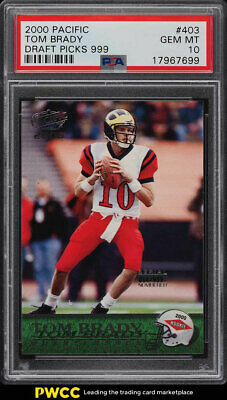 2000 Pacific Football Draft Picks Tom Brady ROOKIE RC 999 403 PSA 10 GEM MINT