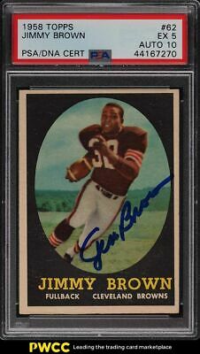 1958 Topps Football Jimmy Brown ROOKIE RC PSADNA 10 AUTO 62 PSA 5 EX