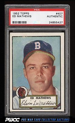 1952 Topps Eddie Mathews ROOKIE RC 407 PSA AUTH PWCC