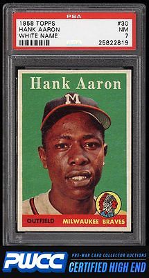 1958 Topps Hank Aaron 30 PSA 7 NRMT PWCCHE