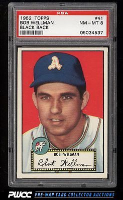 1952 Topps SETBREAK Bob Wellman BLACK BACK 41 PSA 8 NMMT PWCC