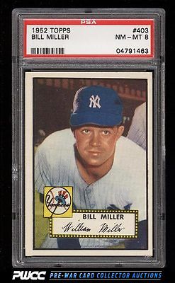 1952 Topps SETBREAK Bill Miller 403 PSA 8 NMMT PWCC