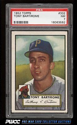 1952 Topps Tony Bartirome 332 PSA 7 NRMT PWCC