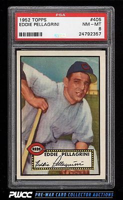 1952 Topps Eddie Pellagrini 405 PSA 8 NMMT PWCC