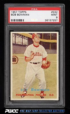 1957 Topps Bob Bowman 332 PSA 9 MINT PWCC