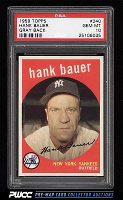 1959 Topps Hank Bauer 240 PSA 10 GEM MINT PWCC