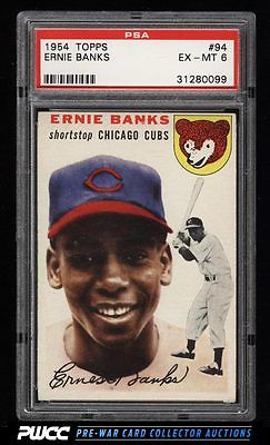 1954 Topps Ernie Banks ROOKIE RC 94 PSA 6 EXMT PWCC