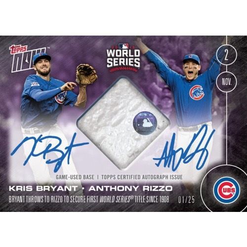 2016 Topps Now Kris BryantAnthony Rizzo Dual AUTORELIC 25 Cubs Win Last Out