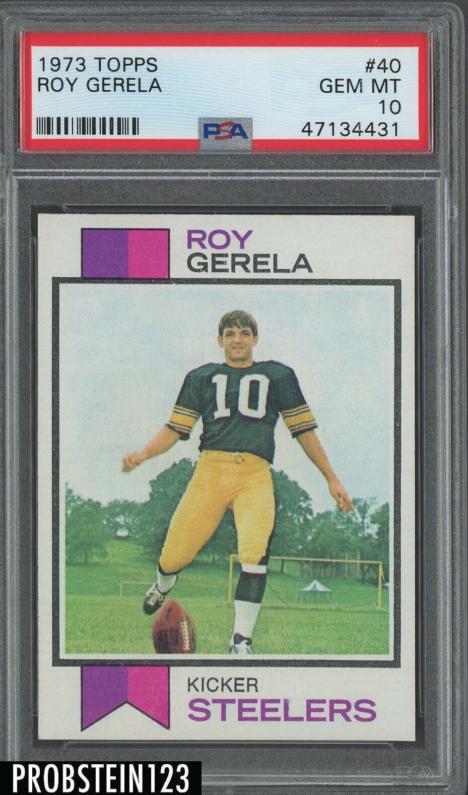 1973 Topps Football 40 Roy Gerela Pittsburgh Steelers PSA 10 GEM MINT