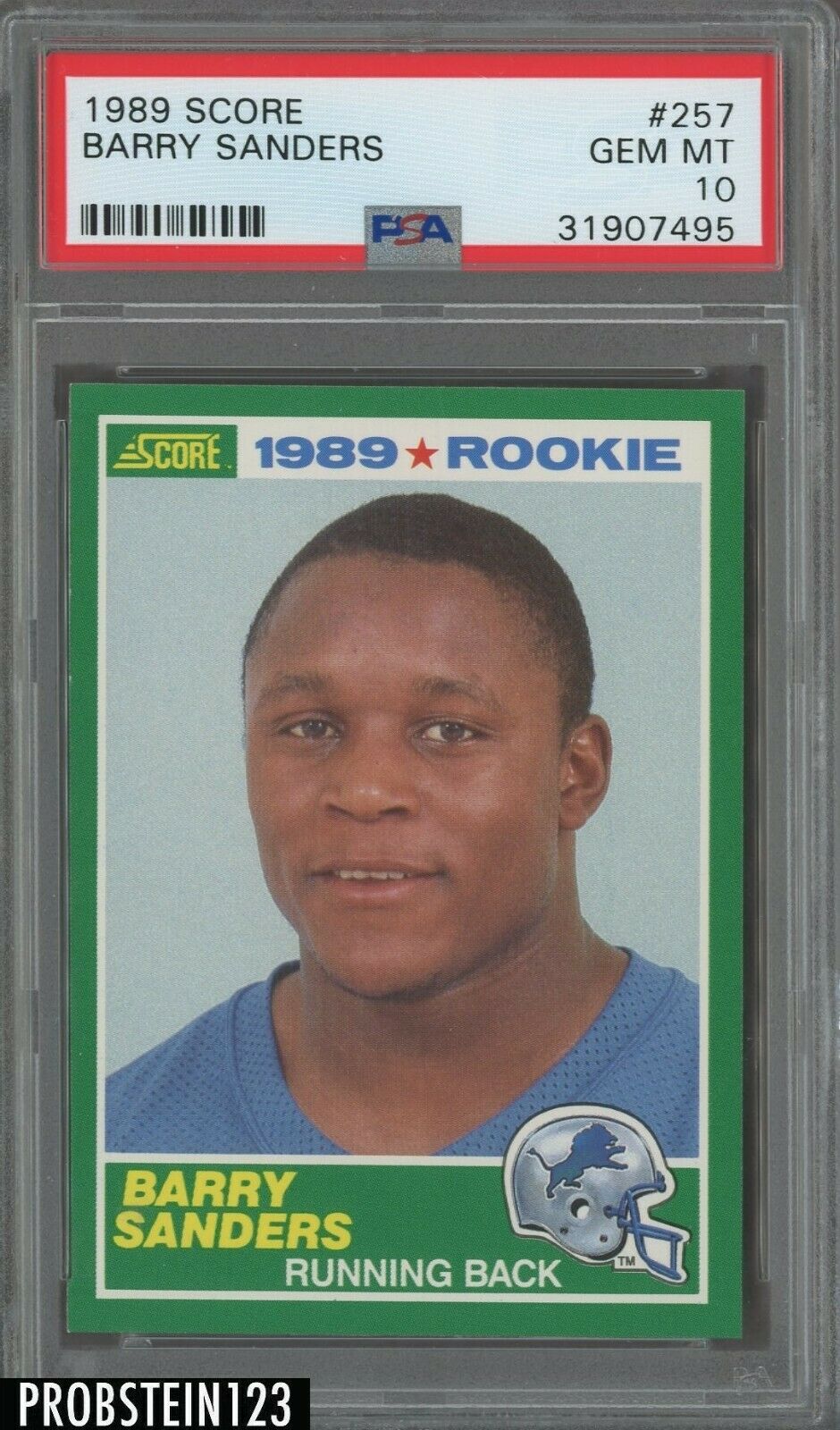 1989 Score Football 257 Barry Sanders Lions RC Rookie HOF PSA 10 GEM MINT