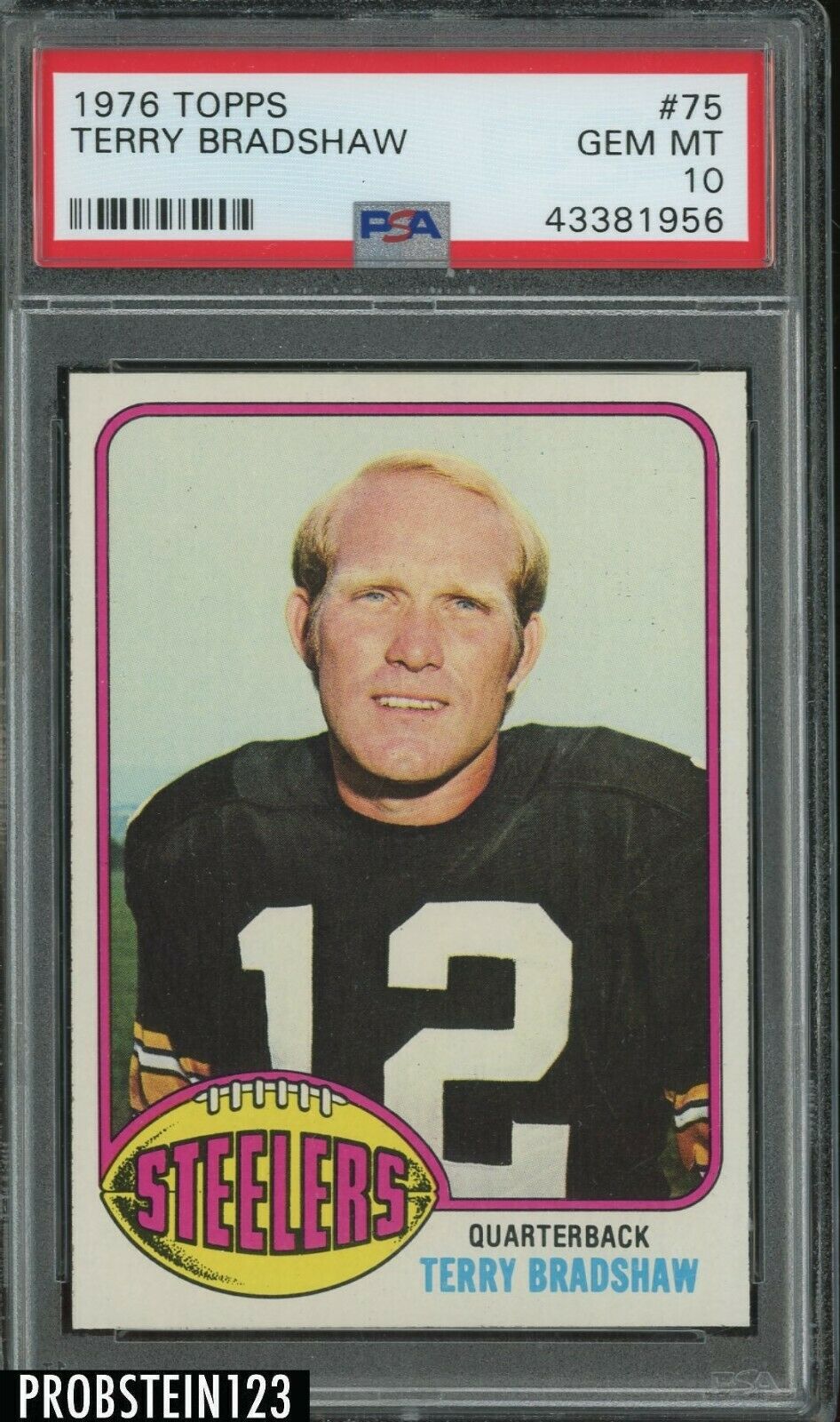 1976 Topps Football 75 Terry Bradshaw Pittsburgh Steelers HOF PSA 10 GEM MINT