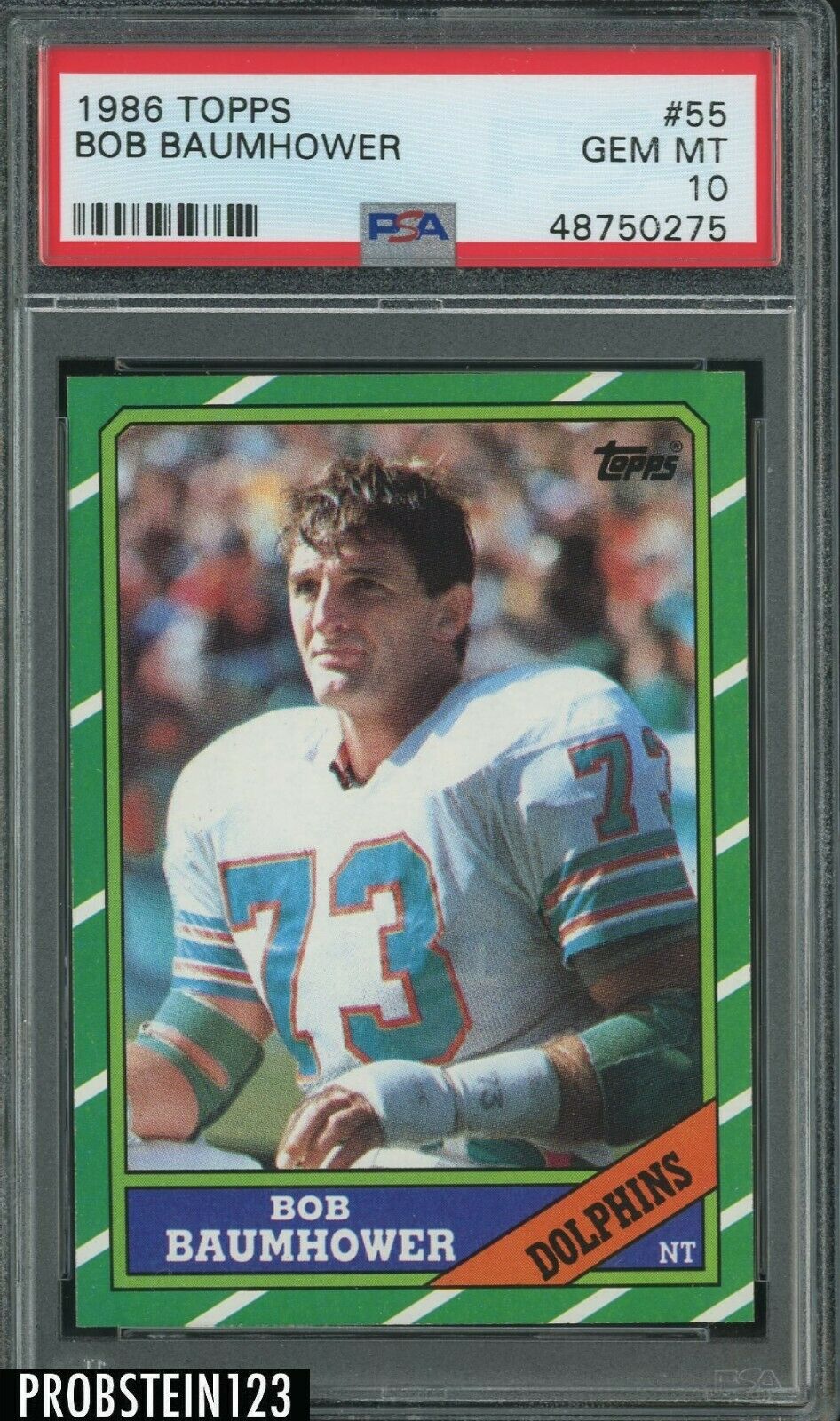 1986 Topps Football 55 Bob Baumhower Dolphins PSA 10 GEM MINT 