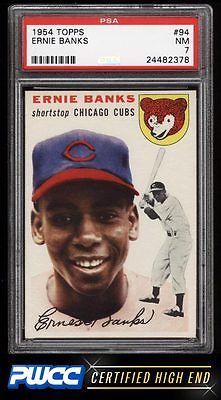 1954 Topps Ernie Banks ROOKIE RC 94 PSA 7 NRMT PWCCHE