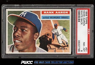 1956 Topps Hank Aaron WHITE BACK 31 PSA 8 NMMT PWCC