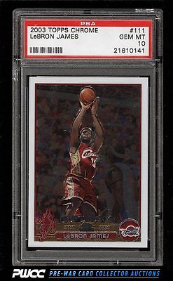 2003 Topps Chrome LeBron James ROOKIE RC 111 PSA 10 GEM MINT PWCC