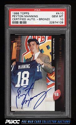 1998 Topps Certified Bronze Peyton Manning ROOKIE RC AUTO A10 PSA 10 GEM PWCC