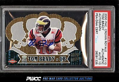 2000 Pacific Crown Royale DieCut Tom Brady RC PSADNA 10 AUTO PSA AUTH PWCC