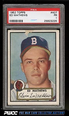 1952 Topps Eddie Mathews ROOKIE RC 407 PSA 1 PR PWCC