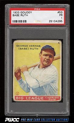 1933 Goudey Babe Ruth 53 PSA 1 PR PWCC