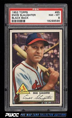 1952 Topps Enos Slaughter BLACK BACK 65 PSA 8 NMMT PWCC