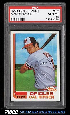 1982 Topps Traded Cal Ripken Jr ROOKIE RC 98T PSA 10 GEM MINT PWCC