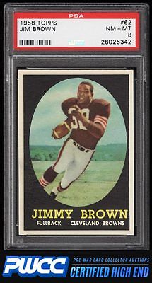 1958 Topps Football Jim Brown ROOKIE RC 62 PSA 8 NMMT PWCCHE