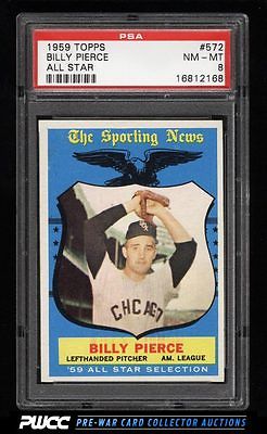 1959 Topps SETBREAK Billy Pierce ALLSTAR 572 PSA 8 NMMT PWCC