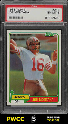 1981 Topps Football Joe Montana ROOKIE RC 216 PSA 8 NMMT PWCCS