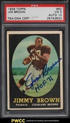 1958 Topps Football Jim Brown ROOKIE RC PSADNA 10 AUTO 62 PSA 3 VG