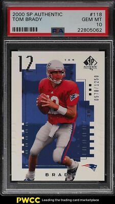 2000 SP Authentic Tom Brady ROOKIE RC 1250 118 PSA 10 GEM MINT