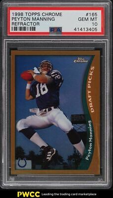 1998 Topps Chrome Refractor Peyton Manning ROOKIE RC 165 PSA 10 GEM MINT