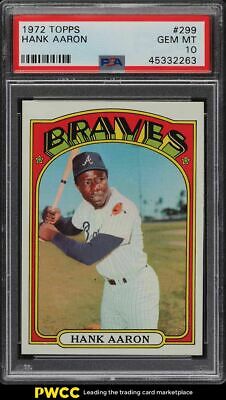 1972 Topps Hank Aaron 299 PSA 10 GEM MINT