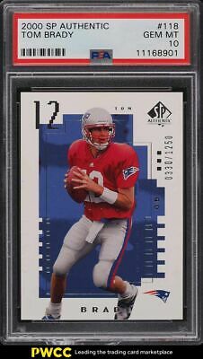 2000 SP Authentic Tom Brady ROOKIE RC 1250 118 PSA 10 GEM MINT