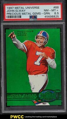 1997 Metal Universe Precious Metal Gems PMG Green John Elway 15 88 PSA 85